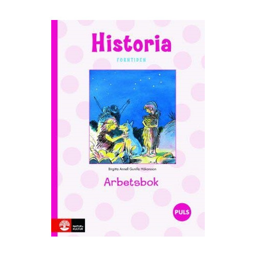 Birgitta Annell PULS Historia 1-3 Forntiden Arbetsbok (häftad)