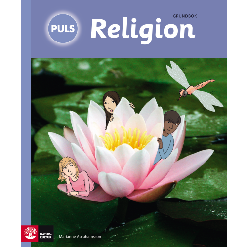Marianne Abrahamsson PULS Religion 4-6 Grundbok, tredje upplagan (inbunden)