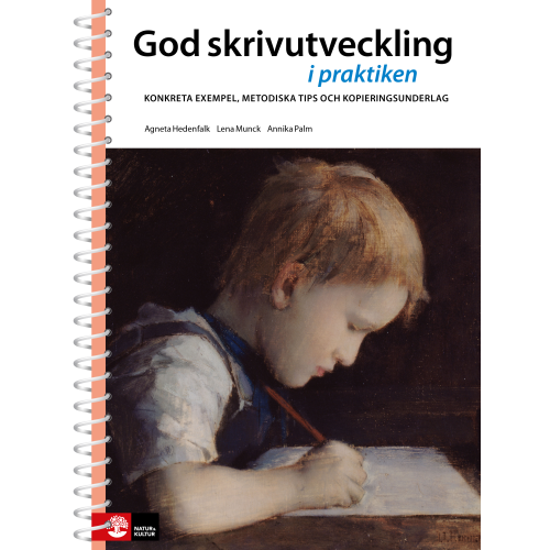 Agneta Hedenfalk God skrivutveckling i praktiken