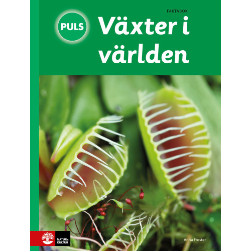 Anna Froster PULS Biologi 4-6 Växter i världen, tredje upplagan (inbunden)
