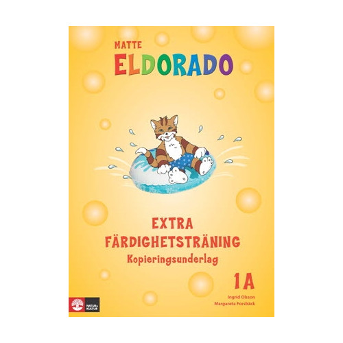 Ingrid Olsson Eldorado matte 1A Extra färdighetsträning kopieringsundrerlag (häftad)