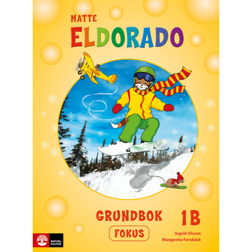 Ingrid Olsson Eldorado matte 1B Grundbok Fokus, andra upplagan (häftad)