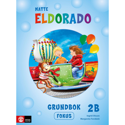 Ingrid Olsson Eldorado matte 2B Grundbok Fokus, andra upplagan (häftad)