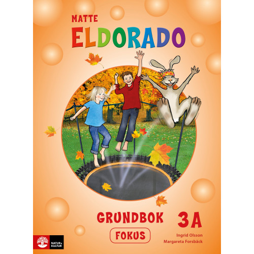 Ingrid Olsson Eldorado matte 3A Grundbok Fokus, andra upplagan (häftad)