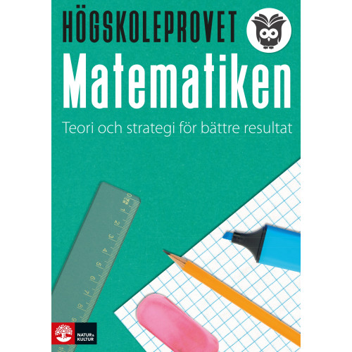 Fredrik Höglund Högskoleprovet - matematiken : Teori och strategi för bättre resultat (häftad)