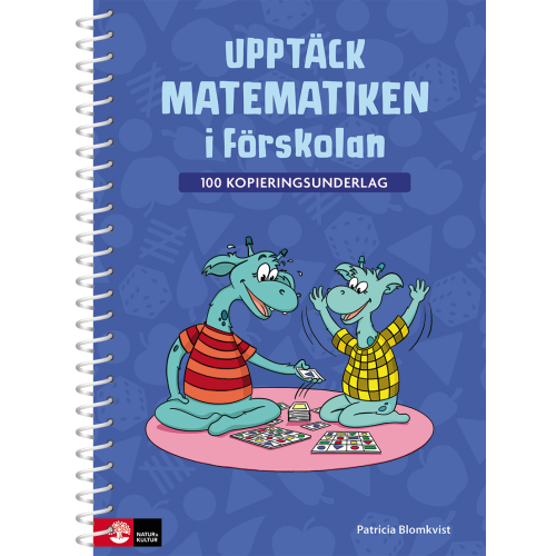Patricia Blomqvist Upptäck matematiken i förskolan - 100 kopieringsunderlag (bok, spiral)