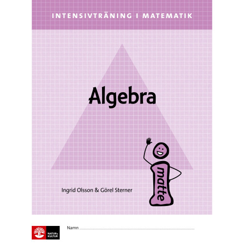 Ingrid Olsson Intensivträning ma åk 4-6 Algebra Elevhäfte (häftad)