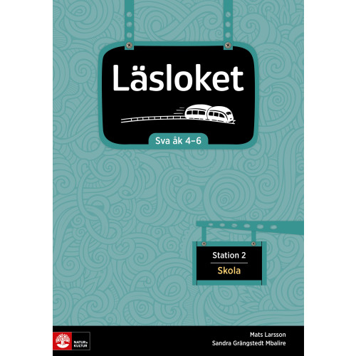 Mats Larsson Läsloket åk 4-6 Station 2 Skola (häftad)