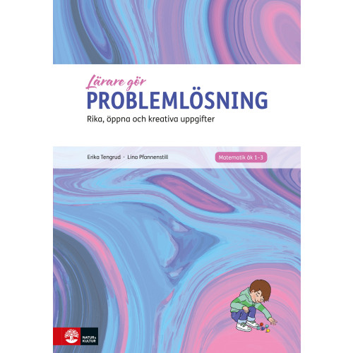 Lina Pfannenstill Problemlösning : rika, öppna och kreativa uppgifter (bok, spiral)