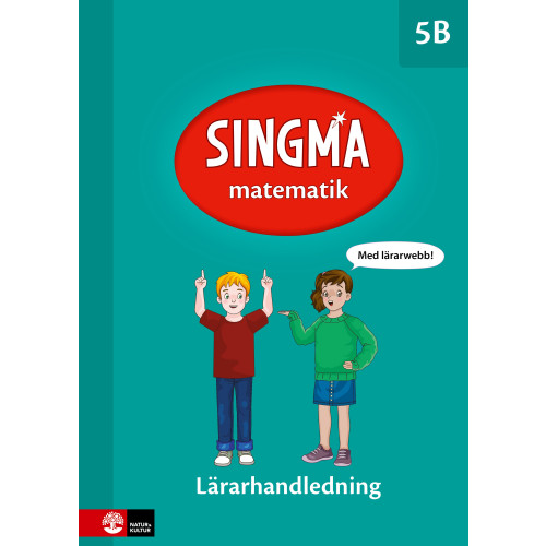 Natur & Kultur Läromedel och Akademi Singma matematik 5B Lärarhandledning med lärarwebb 12 mån (bok, spiral)