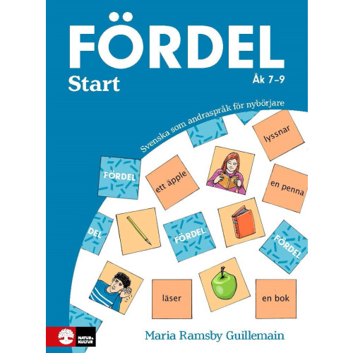Maria Ramsby Guillemain Fördel Start åk 7-9 : Svenska som andraspråk för nybörjare (häftad)
