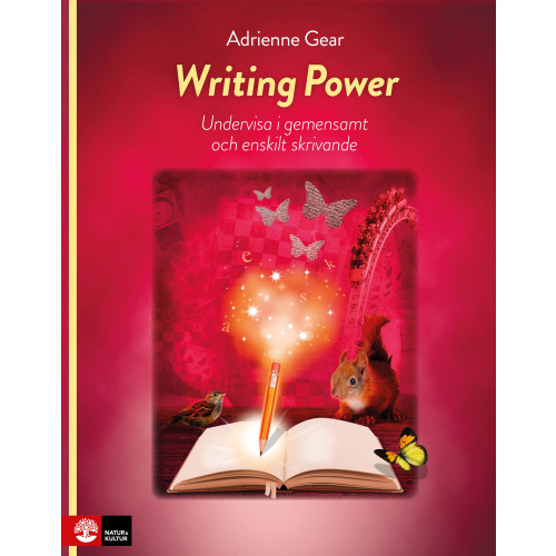 Natur & Kultur Läromedel Writing Power : Undervisa i gemensamt och enskilt skrivande (häftad)
