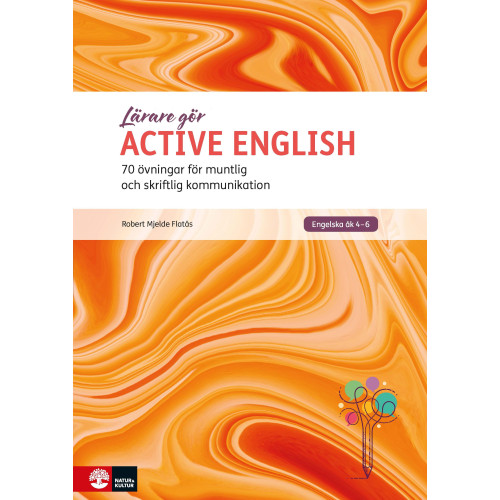 Robert Mjelde Flatås Active English : 70 övningar för muntlig och skriftlig kommunikation (häftad)