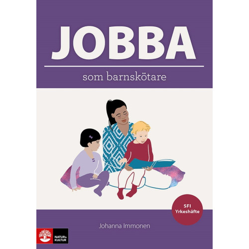 Johanna Immonen Jobba som barnskötare (häftad)