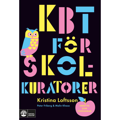 Kristina Loftsson Kbt för skolkuratorer : verktyg som förändrar (inbunden)