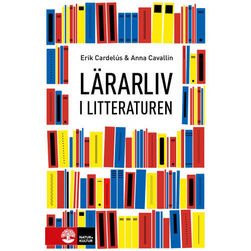 Erik Cardelús Lärarliv i litteraturen (bok, flexband)