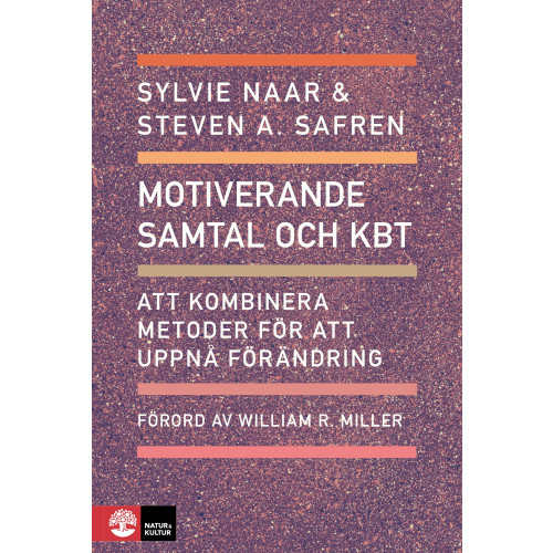 Sylvie Naar Motiverande samtal och KBT : Att kombinera metoder för att uppnå förändring (bok, danskt band)