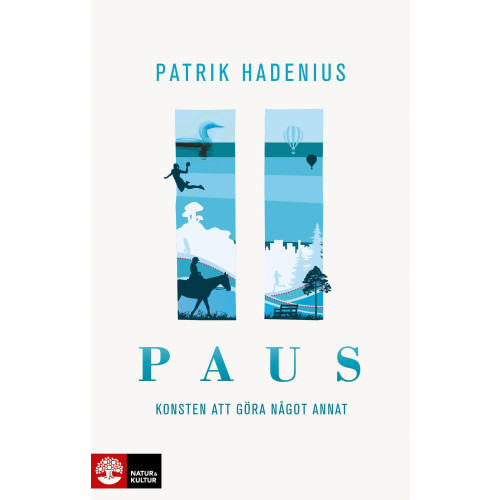 Patrik Hadenius Paus : konsten att göra något annat (inbunden)