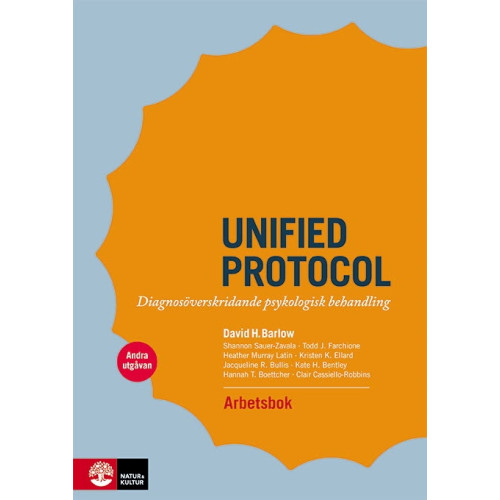 David H. Barlow Unified protocol arbetsbok :  diagnosöverskridande psykologisk behandling (häftad)