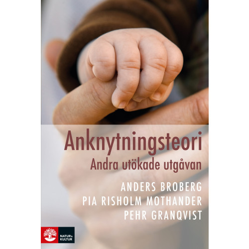 Anders Broberg Anknytningsteori (inbunden)