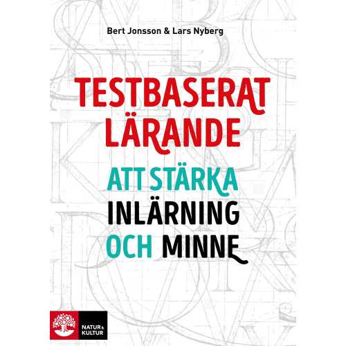 Bert Jonsson Testbaserat lärande : att stärka inlärning och minne (bok, danskt band)