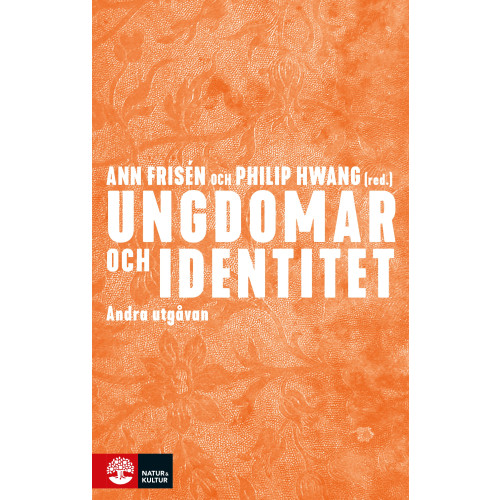 Ann Frisén Ungdomar och identitet (bok, danskt band)