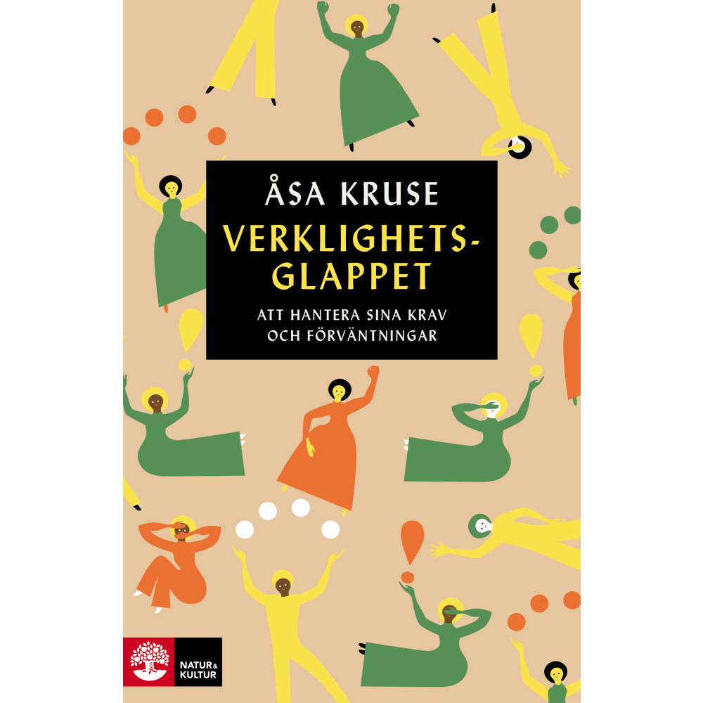Produktbild för Verklighetsglappet : att hantera sina krav och förväntningar (inbunden)