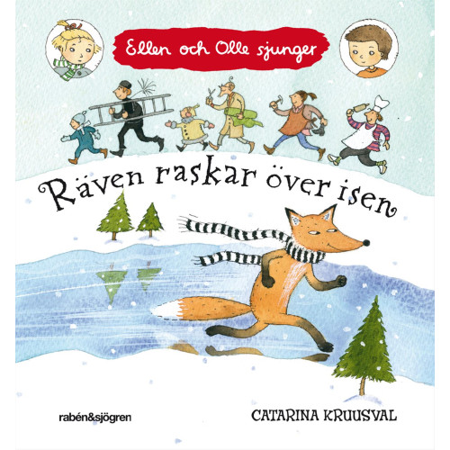 Catarina Kruusval Räven raskar över isen (bok, board book)