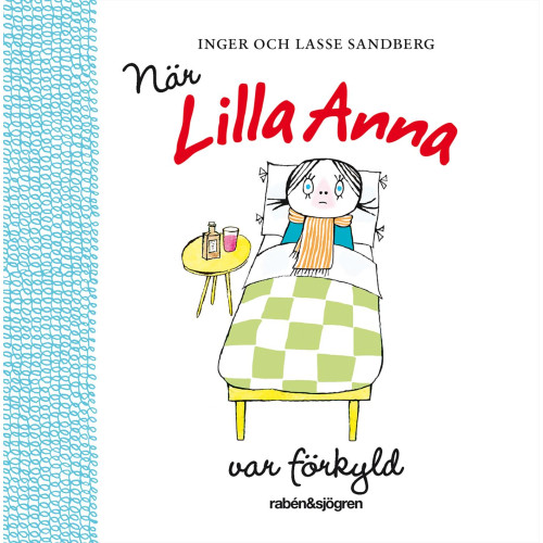 Lasse Sandberg När Lilla Anna var förkyld (bok, kartonnage)