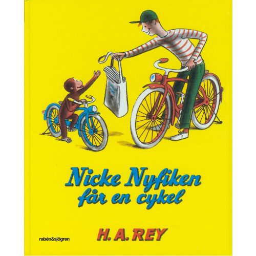 H. A. Rey Nicke Nyfiken får en cykel (inbunden)