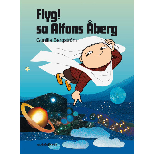 Gunilla Bergström Flyg! sa Alfons Åberg (inbunden)