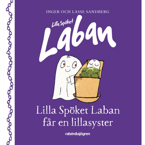 Inger Sandberg Lilla spöket Laban får en lillasyster (inbunden)