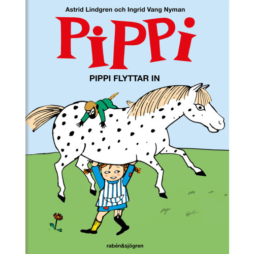 Astrid Lindgren Pippi flyttar in (inbunden)