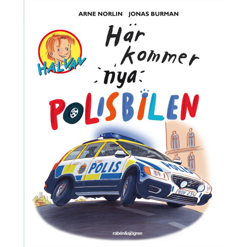Arne Norlin Här kommer nya polisbilen (inbunden)