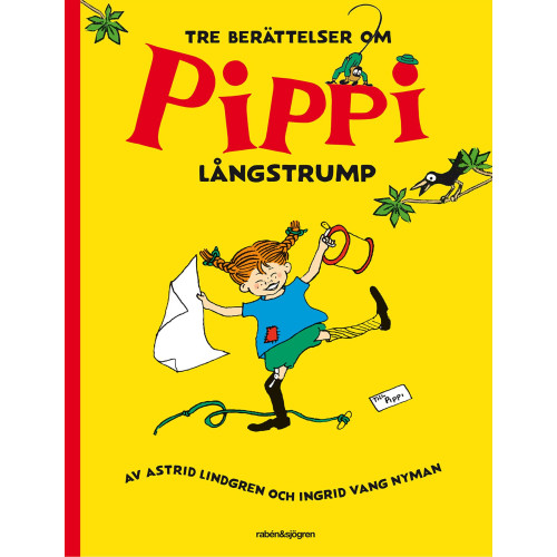 Astrid Lindgren Tre berättelser om Pippi Långstrump (inbunden)
