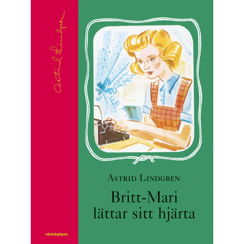 Astrid Lindgren Britt-Marie lättar sitt hjärta (bok, halvklotband)