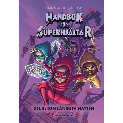 Elias Våhlund Handbok för superhjältar. Den längsta natten (inbunden)