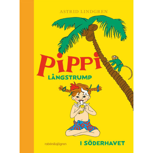 Astrid Lindgren Pippi Långstrump i Söderhavet (inbunden)