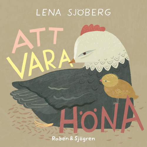 Lena Sjöberg Att vara höna (bok, board book)