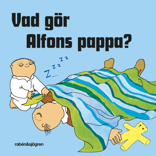 Rabén & Sjögren Vad gör Alfons pappa? (bok, board book)