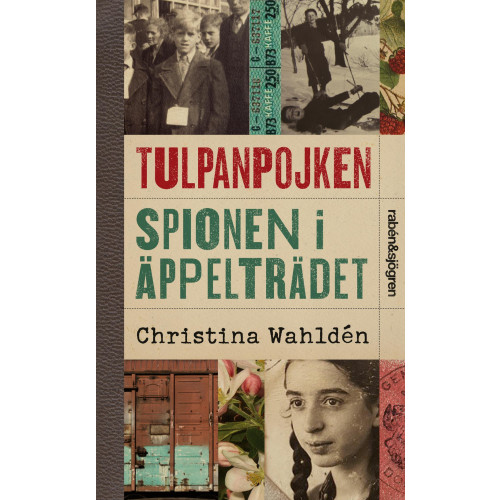 Christina Wahldén Tulpanpojken ; Spionen i äppelträdet (pocket)