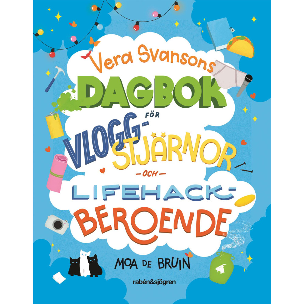 Produktbild för Vera Svansons dagbok för vloggstjärnor och lifehackberoende (inbunden)