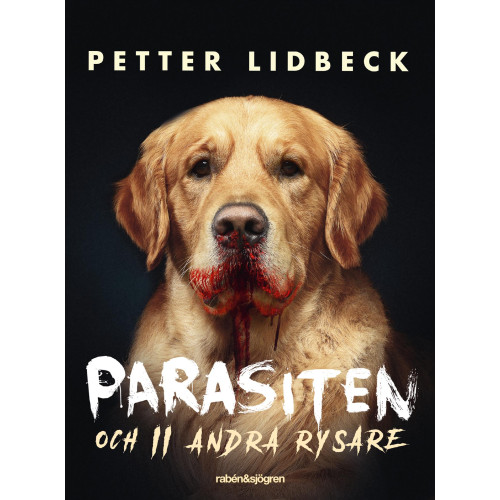 Petter Lidbeck Parasiten : och 11 andra rysare (inbunden)