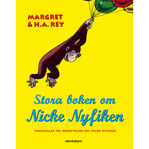 H. A. Rey Stora boken om Nicke Nyfiken (inbunden)