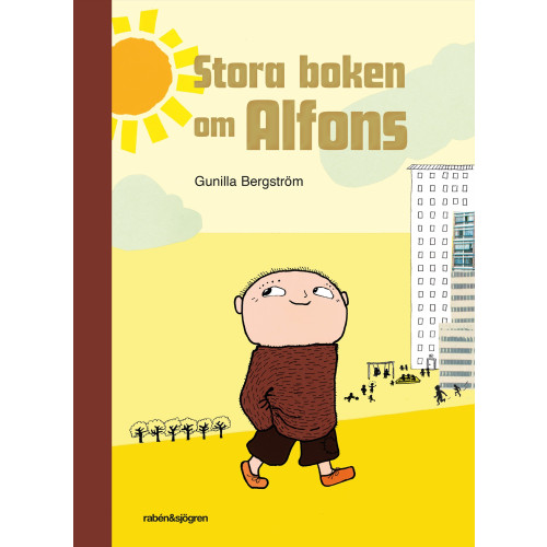 Gunilla Bergström Stora boken om Alfons (inbunden)
