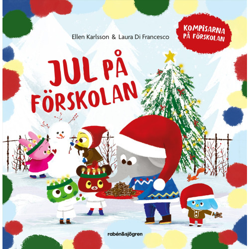 Ellen Karlsson Jul på förskolan (inbunden)