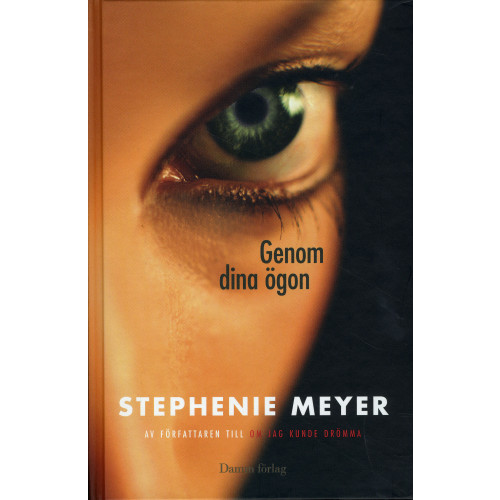 Stephenie Meyer Genom dina ögon (inbunden)