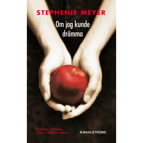 Stephenie Meyer Om jag kunde drömma (pocket)