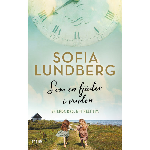 Sofia Lundberg Som en fjäder i vinden (inbunden)