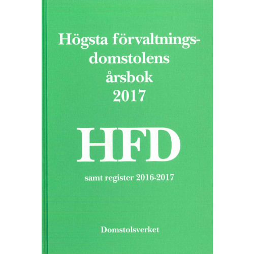 Norstedts Juridik Högsta förvaltningsdomstolens årsbok 2017 (HFD) (bok)